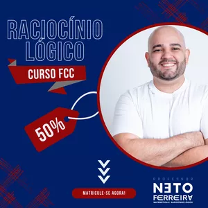 Imagem de CURSO DE RACIOCÍNIO LÓGICO MATEMÁTICO PARA BANCA FCC criado por Neto Ferreira na hotmart