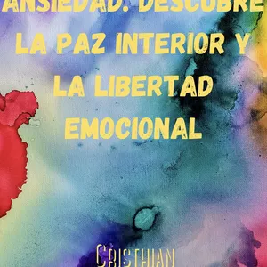 Imagen de portada para Ebook Trascendiendo la Ansiedad: Descubre la Paz Interior y la Libertad Emocional