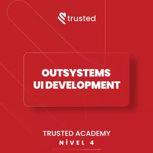 Imagem de capa para o Curso online OutSystems UI Development  (Nível 4 - Trusted Academy)