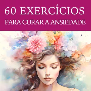 Imagem do curso 60 Exercícios para diminuir a ansiedade