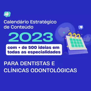 Calendário de Postagens para Dentistas + Pack Canva