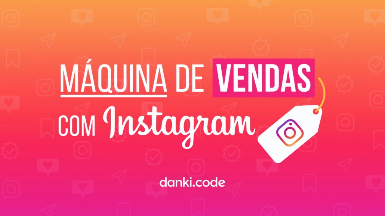 Curso Curso Máquina de Vendas com Instagram