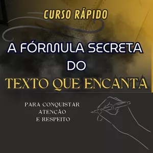 Imagem de capa para o Curso online Curso Rápido - A Fórmula Secreta do Texto que Encanta