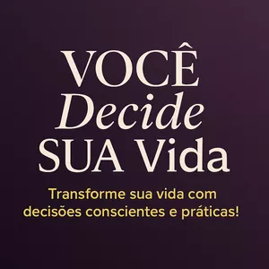 Imagem de capa para o Curso online VOCÊ Decide a SUA Vida