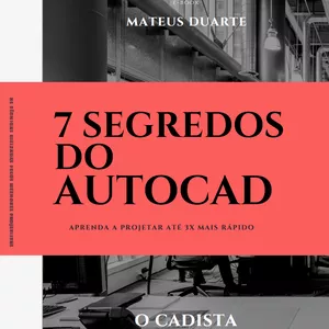 Imagem de capa para o Ebook 7 Segredos do Autocad