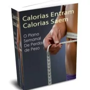 Imagem de capa para o Ebook Calorias entram calorias saem 