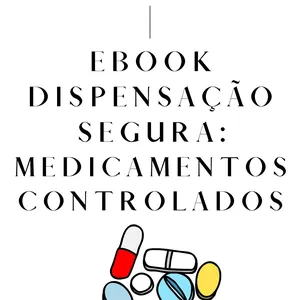 Imagem de capa para o Ebook EBOOK DISPENSAÇÃO SEGURA: MEDICAMENTOS CONTROLADOS