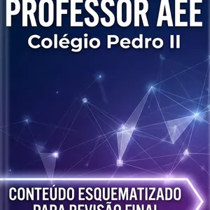 Imagem de capa para o Ebook REVISÃO COMPLETA AEE - COLÉGIO PEDRO II: Edital Atualizado &amp; Mapas de Fixação O guia que organizei para revisar a bibliografia e as novas leis sem perder tempo.