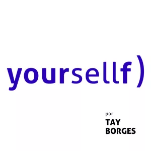 YOURSELLF TAY BORGES | DESTAQUE-SE NO MERCADO DE CONSULTORIA DE IMAGEM por OXIGENYA LEARNING LAB | POR TAY BORGES