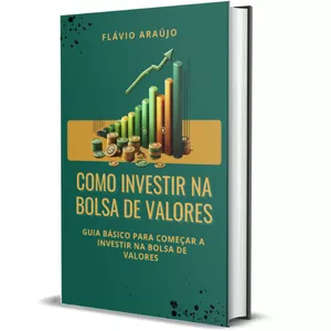 Imagem de capa para o Ebook Como Investir na Bolsa de Valores: Guia Básico para Começar a Investir
