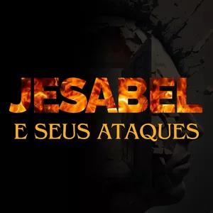 Imagem de capa para o Curso online JESABEL E SEUS ATAQUES