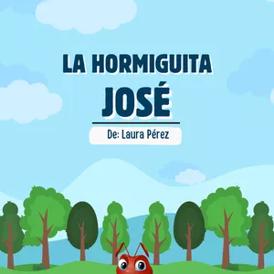 Imagen de portada para Ebook Libro de cuento LA HORMIGUITA JOSÉ