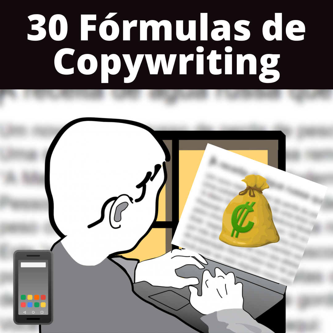 30 Fórmulas de Copywriting
