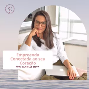 Imagem de capa para o Curso online Curso Online Empreenda Conectada ao seu Coração
