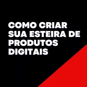 Imagem de capa para o Curso online Como Criar Sua Esteira de Produto Digital