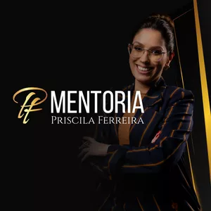 Imagem de capa para o Curso online Mentoria Priscila Ferreira