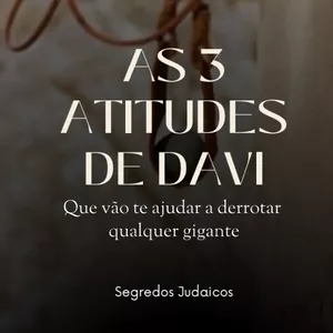 Imagem de capa para o Ebook As 3 Atitudes de Davi