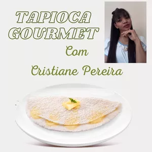 Curso Tapioca Artesanal- Cozinha Gastrô 360 - online - Sympla