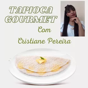 Imagem de capa para o Curso online CURSO DE TAPIOCAS GOURMET 