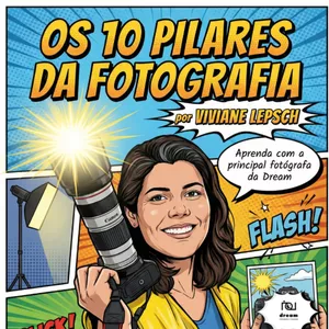 Imagem do curso Os 10 Pilares de Fotografia - por Viviane Lepsch