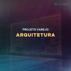 Imagem de capa para o Curso online Curso de Projeto Varejo - Arquitetura 