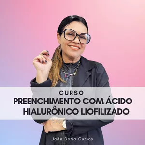 Imagem de capa para o Curso online PREENCHIMENTO COM ÁCIDO HIALURÔNICO LIOFILIZADO