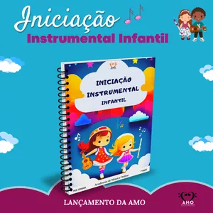 Imagem de capa para o Ebook Iniciação Instrumental Infantil I AMO