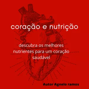 Imagem de capa para o Ebook coraçâo e nutriçao  