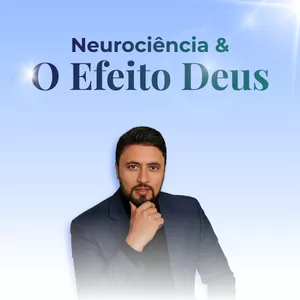 Imagem do curso Neurociência e o Efeito Deus: Bases Históricas, Cognitivas e Neurociêntificas da Crença Humana
