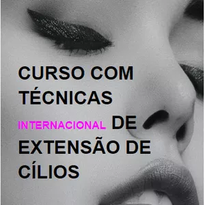 Curso CURSO COM TÉCNICAS INTERNACIONAL DE  EXTENSÃO DE CÍLIOS