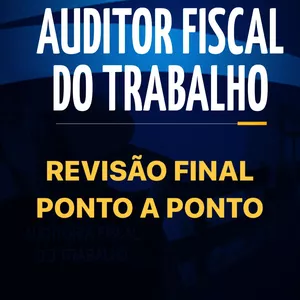 Imagem de capa para o Curso online Auditor Fiscal do Trabalho: A revisão final!