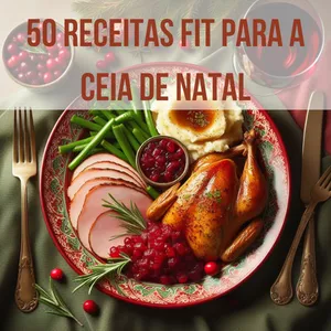 Imagem de capa para o Ebook 50 Receitas Fit para a Ceia de Natal