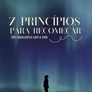 Imagem de capa para o Ebook 7 Princípios para Recomeçar 