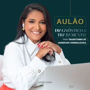 Imagem de capa para o Curso online Aulão de Diagnóstico e Tratamento de Transtorno de Ansiedade Generalizada