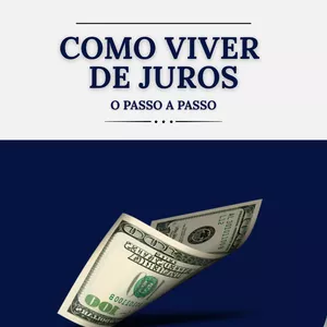 Imagem de capa para o Ebook Como viver de juros - O passo a passo