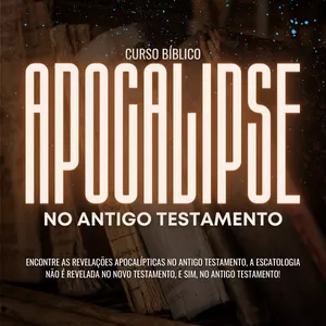 Imagem de capa para o Curso online ESCATOLOGIA NO ANTIGO TESTAMENTO