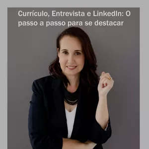 Imagem de capa para o Ebook Currículo, LinkedIn e Entrevista de Emprego: O passo a passo para se destacar nos processos seletivos
