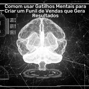 Imagem do curso "O Guia Essencial para Iniciantes: Como Usar Gatilhos Mentais para Criar um Funil de Vendas que Gera Resultados — A Base que Poucos Estão Construindo"