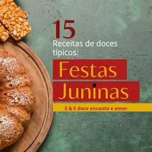 Imagem de capa para o Ebook 15 Receitas de doces típicos de festas juninas 
