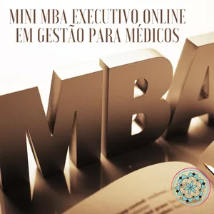 Imagem principal do produto Mini MBA Executivo Online em Gestão para Médicos