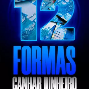 Imagem de capa para o Ebook 12 FORMAS DE GANHAR DINHEIRO RÁPIDO NA INTERNET
