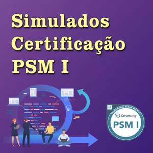 Imagem do curso Simulados Certificação: PSM I™ - Professional Scrum Master I