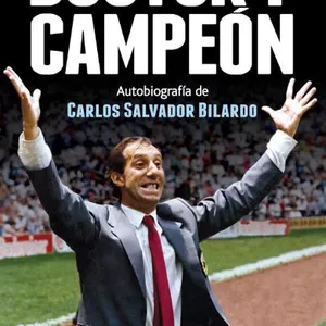 Imagen de portada para Ebook Carlos Bilardo Doctor y Campeon