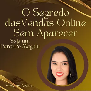 Imagem de capa para o Ebook SEJA UM PARCEIRO MAGALU E RECEBA COMISSÕES POR CADA PRODUTO VENDIDO