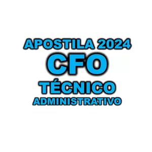 Imagem de capa para o Ebook Apostila Concurso CFO 2024 - Técnico Administrativo