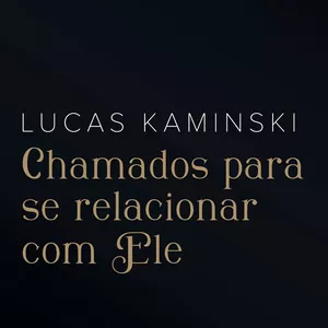 Imagem de capa para o Ebook Chamados Para Se Relacionar Com Ele 