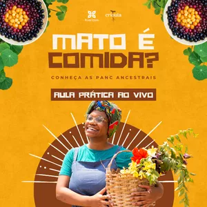 Imagem de capa para o Curso online CURSO PRÁTICO DO MATO É COMIDA? 