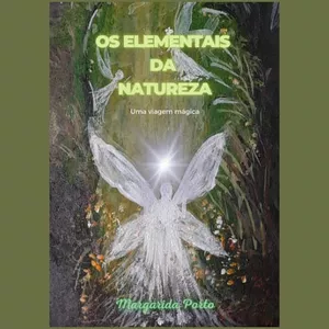 Imagem de capa para o Ebook Elementais da Natureza - Uma viagem mágica