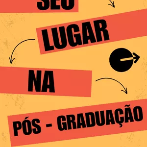 Imagem de capa para o Ebook Seu lugar na Pós - Graduação: Um guia descomplicado para entar no mestrado
