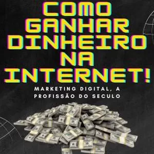 Imagem de capa para o Ebook Como ganhar dinheiro na internet!